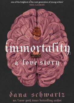 Immortality: A Love Story (Hardcover) (Piatkus Books)